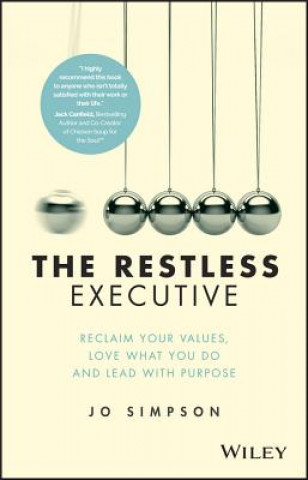 Kniha Restless Executive - Reclaim Your Values, Love What You Do and Lead With Purpose Jo Simpson