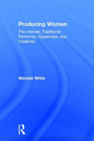 Kniha Producing Women Michele White