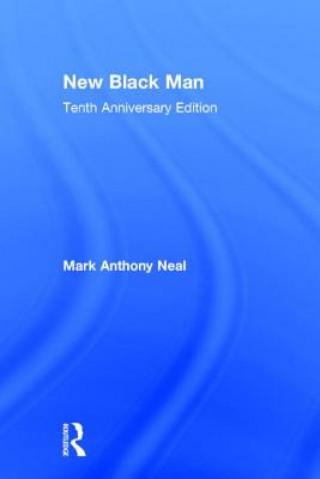 Carte New Black Man Mark Anthony Neal