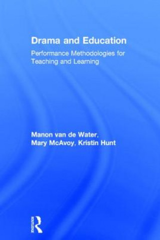 Kniha Drama and Education Kristine Hunt