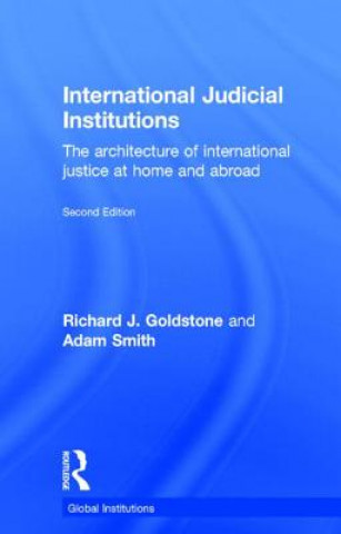 Kniha International Judicial Institutions Adam M. Smith