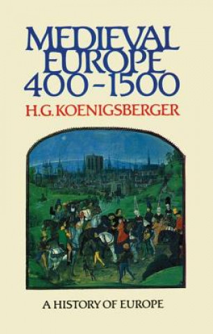 Livre Medieval Europe 400 - 1500 H. G. Koenigsberger