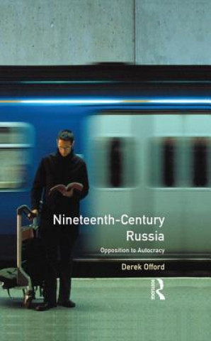 Книга Nineteenth-Century Russia: Derek Offord