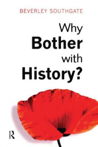 Książka Why Bother with History? Beverley C. Southgate