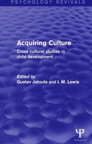 Kniha Acquiring Culture (Psychology Revivals) 