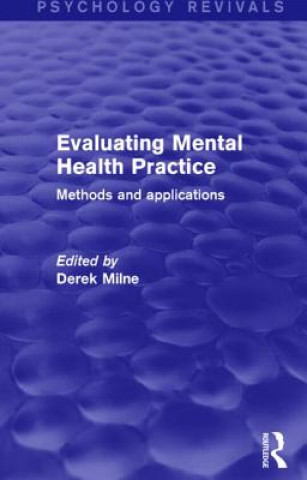 Kniha Evaluating Mental Health Practice (Psychology Revivals) 