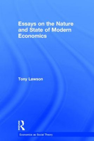 Kniha Essays on: The Nature and State of Modern Economics Tony Lawson