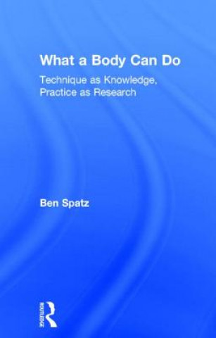 Carte What a Body Can Do Ben Spatz