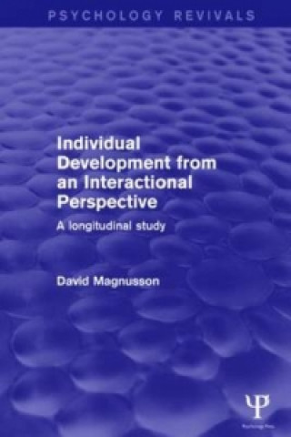 Carte Individual Development from an Interactional Perspective David Magnusson