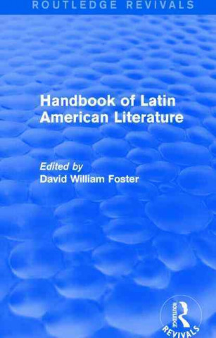 Kniha Handbook of Latin American Literature (Routledge Revivals) David William Foster