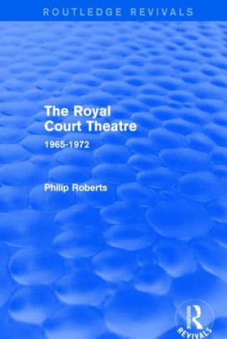 Książka Royal Court Theatre (Routledge Revivals) Philip Roberts