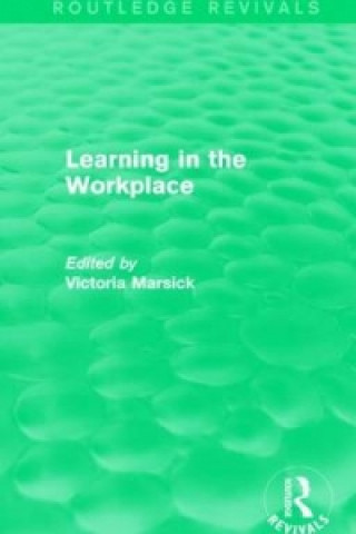 Könyv Learning in the Workplace (Routledge Revivals) 