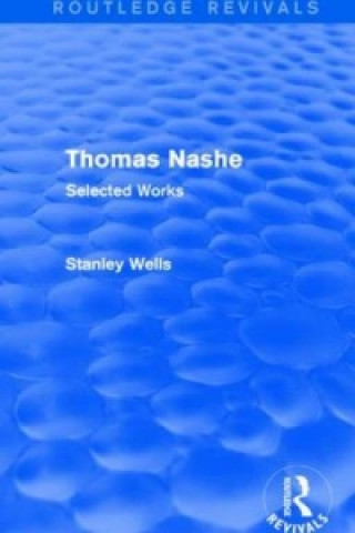 Kniha Thomas Nashe (Routledge Revivals) Stanley Wells