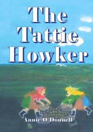 Book Tattie Howker Annie O'Donnell