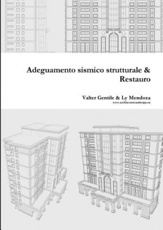 Libro Adeguamento Strutturale & Restauro Ly Mendoza