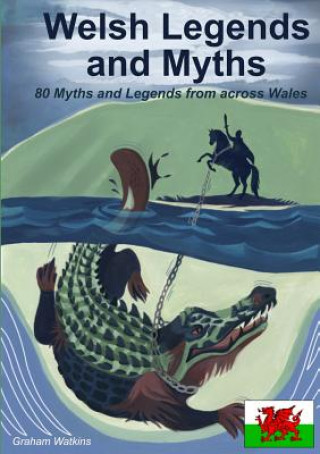 Kniha Welsh Legends and Myths Graham Watkins