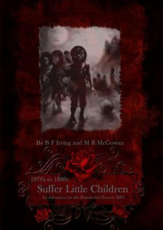 Книга Suffer Little Children: Standard Edition Bryan Irving