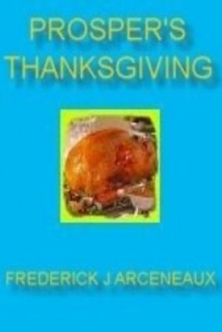 Książka Prosper's Thanksgiving Frederick Arceneaux