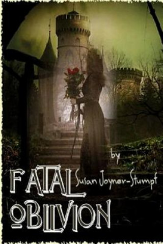 Carte Fatal Oblivion Susan Joyner-Stumpf