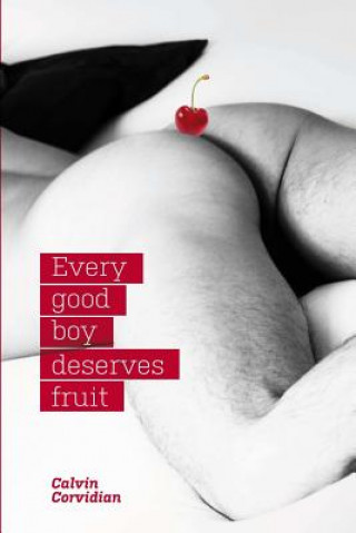 Kniha Every Good Boy Deserves Fruit Calvin Corvidian