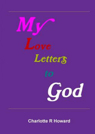 Libro My Love Letters to God Charlotte Howard