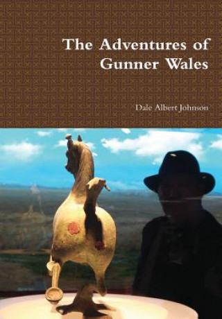 Kniha Adventures of Gunner Wales Dale Albert Johnson