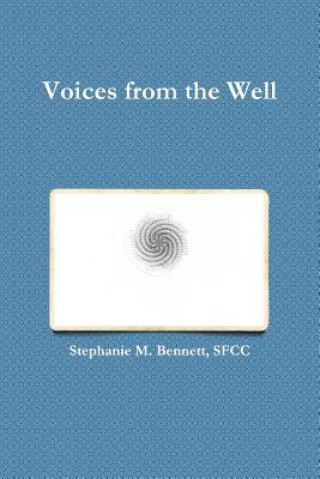 Carte Voices from the Well Sfcc Stephanie M Bennett