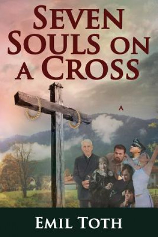 Knjiga Seven Souls on a Cross Emil Toth