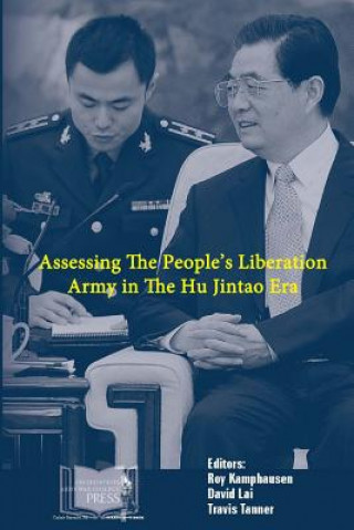 Книга Assessing the People's Liberation Army in the Hu Jintao Era Travis Tanner