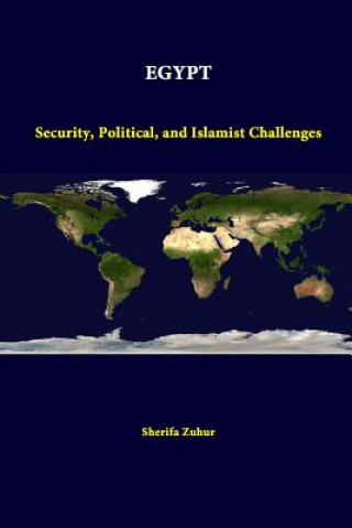 Βιβλίο Egypt: Security, Political, and Islamist Challenges Sherifa Zuhur