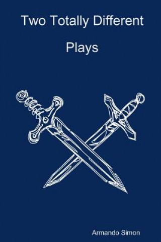 Book Two Totally Different Plays Armando Simon