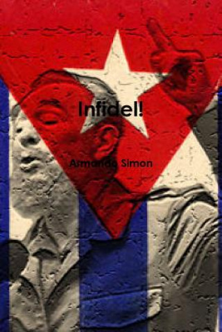 Könyv Infidel! Armando Simon