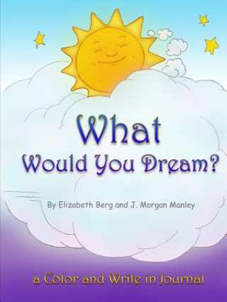 Carte What Would You Dream? Elizabeth Berg