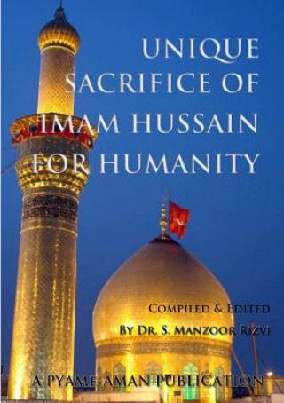 Książka Unique Sacrifice of Imam Hussain for Humanity Dr S Manzoor Rizvi