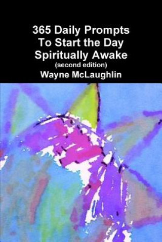 Książka 365 Daily Prompts to Start the Day Spiritually Awake Wayne McLaughlin