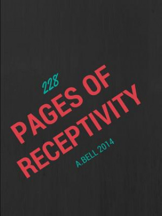 Könyv 228 Pages of Receptivity A Bell