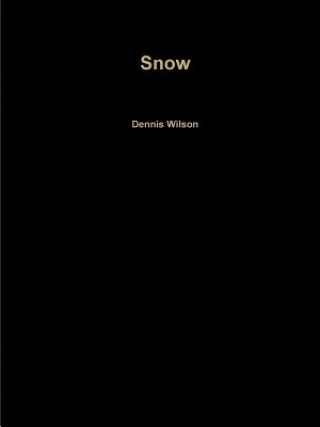 Buch Snow Dennis Wilson