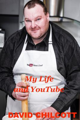 Książka My Life and Youtube David Chilcott