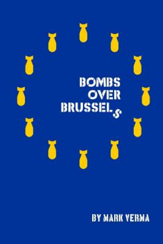 Carte Bombs Over Brussels Mark Verma