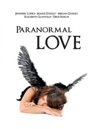 Kniha Paranormal Love Megan Godley