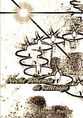 Carte Noche Bohemia De Santiago Carmen Cano David