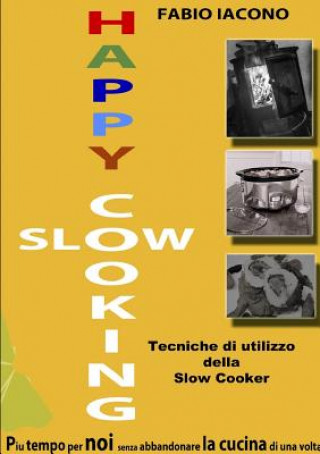 Carte Happy Slow Cooking Fabio Iacono