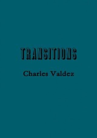 Könyv Transitions Charles Valdez