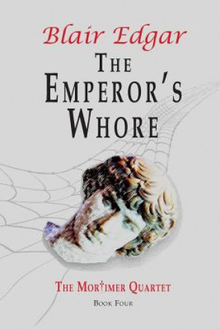 Libro Emperor's Whore Blair Edgar