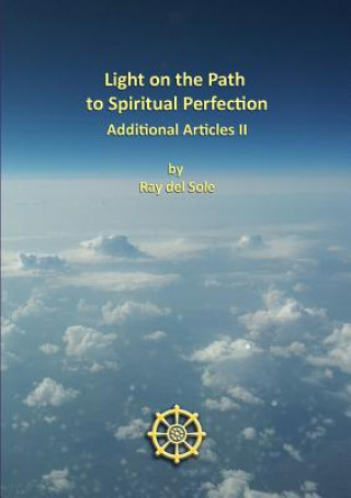 Carte Light on the Path to Spiritual Perfection - Additional Articles II Ray Del Sole