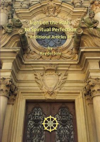 Libro Light on the Path to Spiritual Perfection - Additional Articles III Ray Del Sole