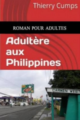 Knjiga Adultere Aux Philippines Thierry Cumps