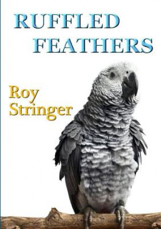 Kniha Ruffled Feathers Roy Stringer