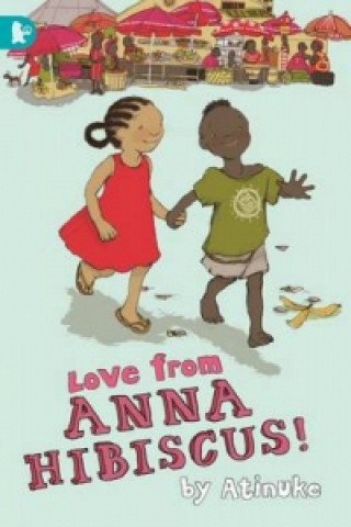 Carte Love from Anna Hibiscus Atinuke