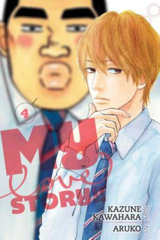 Kniha My Love Story!!, Vol. 4 Kazune Kawahara
